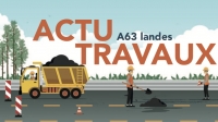 A63 - Actu Travaux : élargissement à 2×3 voies